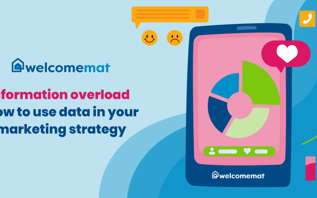 Information Overload: How to Use Data in Your Marketing Strategy